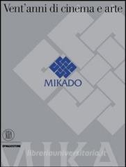 Mikado. Ventanni di cinema e arte.pdf