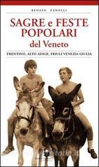 Sagre e feste popolari del Veneto, Trentino Alto Adige, Friuli Venezia Giulia.pdf