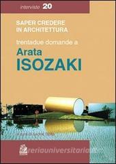 Trentadue domande a Arata Isozaki.pdf