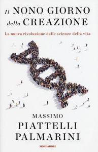 Il nono giorno della creazione. La nuova rivoluzione delle scienze della vita.pdf