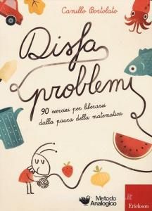 Disfaproblemi. 90 esercizi per liberarsi dalla paura della matematica.pdf