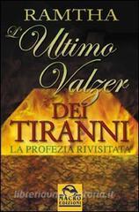 L ultimo valzer dei tiranni. La profezia rivisitata.pdf
