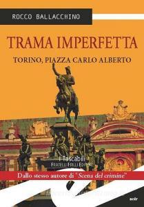 Trama imperfetta. Torino, Piazza Carlo Alberto.pdf