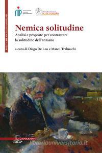 Nemica solitudine. Analisi e proposte per contrastare la solitudine dellanziano.pdf