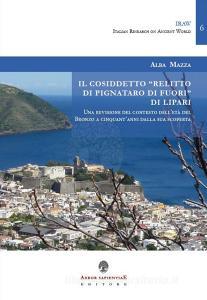 Il cosiddetto «Relitto di Pignataro di Fuori» di Lipari. Una revisione del contesto delletà del Bronzo a cinquantanni dalla sua scoperta.pdf