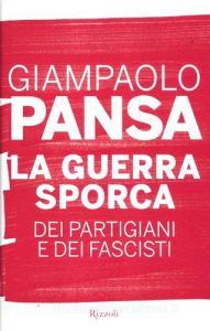 La guerra sporca dei partigiani e dei fascisti.pdf
