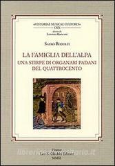 La famiglia DellAlpa. Una stirpe di organari padani del Quattrocento.pdf