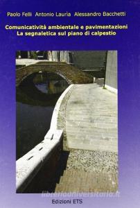 Comunicatività ambientale e pavimentazioni. La segnaletica sul piano di calpestio.pdf