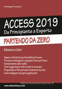 Access 2019. Da principiante a esperto partendo da zero. Ediz. illustrata.pdf