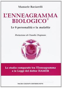 L enneagramma biologico®. Le 9 personalità e la malattia secondo le leggi del dottor Hamer.pdf