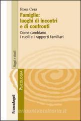 Famiglie: luoghi di incontri e di confronti. Come cambiano i ruoli e i rapporti familiari.pdf