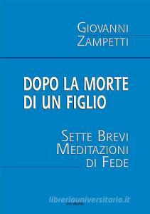 Dopo la morte di un figlio. Sette brevi meditazioni di fede.pdf