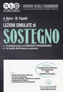 Lezioni simulate di sostegno. Per la preparazione al concorso straordinario per la scuola dellinfanzia e primaria. Con tutor online.pdf