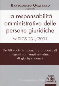 La responsabilità amministrativa delle persone giuridiche ex D.Lgs 231-2001.pdf