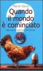 Quando il mondo è cominciato. Alla ricerca dellinizio del tempo.pdf