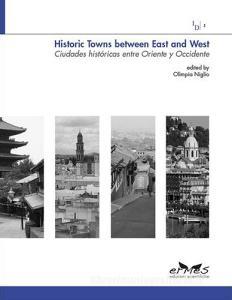 Historic towns between east and west-Ciudades históricas entre Oriente y Occidente. Ediz. italiana, inglese e spagnola.pdf