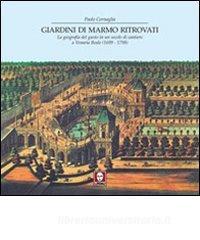 Giardini di marmo ritrovati. La geografia del gusto in un secolo di cantiere a Venaria Reale.pdf