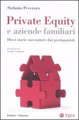 Private equity e aziende familiari. Dieci storie raccontate dai protagonisti.pdf