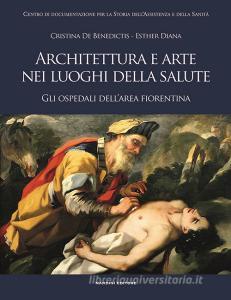 Architettura e arte nei luoghi della salute. Gli ospedali dellarea fiorentina.pdf