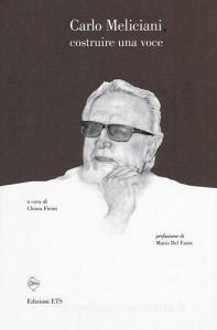 Carlo Meliciani. Costruire una voce.pdf