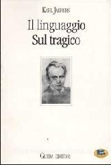 Il linguaggio. Sul tragico.pdf