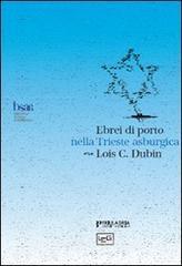 Ebrei di porto nella Trieste asburgica. Politica assolutista e cultura dellIlluminismo.pdf