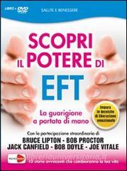 Scopri il potere di EFT. La tua guarigione è nelle tue mani. DVD. Con libro.pdf