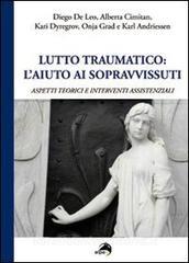 Lutto traumatico. Laiuto ai sopravvissuti. Aspetti teorici e interventi assistenziali.pdf
