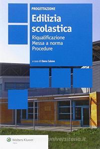 Edilizia scolastica. Riqualificazione. Messa a norma. Procedure.pdf