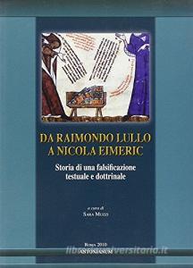 Da Raimondo Lullo a Nicola Eimeric. Storia di una falsificazione testuale e dottrinale.pdf
