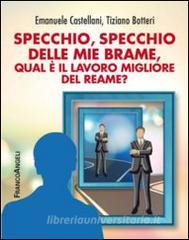 Specchio, specchio delle mie brame qual è il lavoro migliore del reame?.pdf