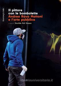 Ebook Il pittore con le bombolette di AA.VV. edito da Rosenberg & Sellier