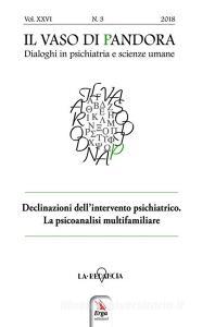 Il vaso di Pandora. Dialoghi in psichiatria e scienze umane (2018) vol.26.pdf