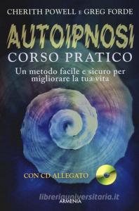 Autoipnosi. Corso pratico. Con CD Audio.pdf