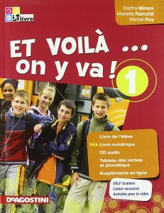 Et voilà on y va! Livre de lélève-Cahier dactivités-Tableau verbes. Per la Scuola media. Con CD Audio vol.1.pdf