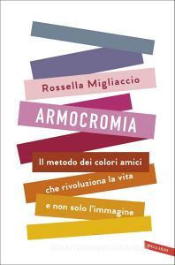 Armocromia. Il metodo dei colori amici che rivoluziona la vita e non solo limmagine.pdf