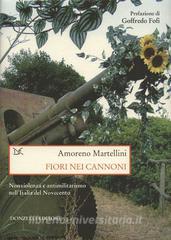 Fiori nei cannoni. Nonviolenza e antimilitarismo nellItalia del Novecento.pdf