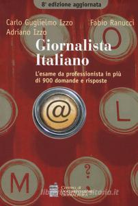 Giornalista italiano. Lesame da professionista in più di 900 domande e risposte.pdf