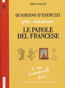 Quaderno desercizi per imparare le parole del francese vol.6.pdf