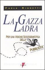 La gazza ladra. Per una visione sociosemiotica della pubblicità.pdf