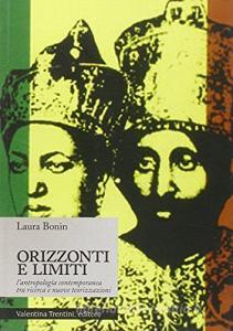 Orizzonti e limiti. Lantropologia contemporanea tra ricerca e nuove teorizzazioni.pdf