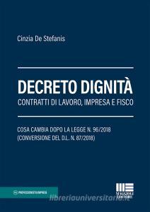 Decreto dignità. Contratti di lavoro, impresa e fisco.pdf