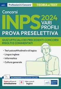 Ebook [EBOOK] Concorsi INPS 2024 Vari profili-Prova preselettiva di AA. VV. edito da EdiSES Edizioni