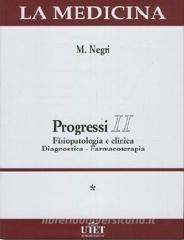 Fisiopatologia e clinica diagnostica - farmacoterapia ( Progressi II ).pdf