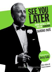 See you later. Guido Nicheli, una vita da cumenda.pdf