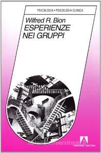 Esperienze nei gruppi e altri saggi.pdf