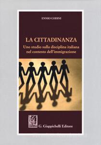 La cittadinanza. Uno studio sulla diciplina italiana nel contesto dellimmigrazione.pdf