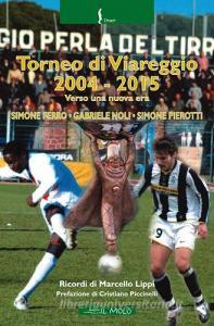 Torneo di Viareggio 2004-2015. Verso una nuova era.pdf