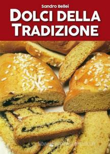 Dolci della tradizione. Il grande libro dei golosi.pdf