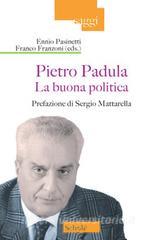 Pietro Padula. La buona politica.pdf
